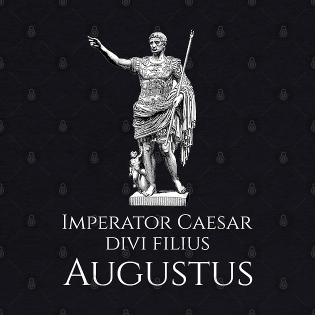 Augustus of Prima Porta - Ancient Rome Classical History by Styr Designs
